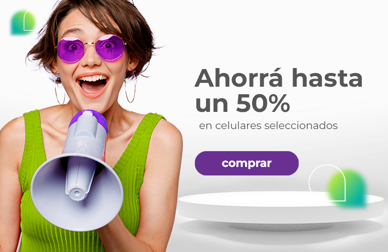 Ahorra hasta un 50% en celulares seleccionados