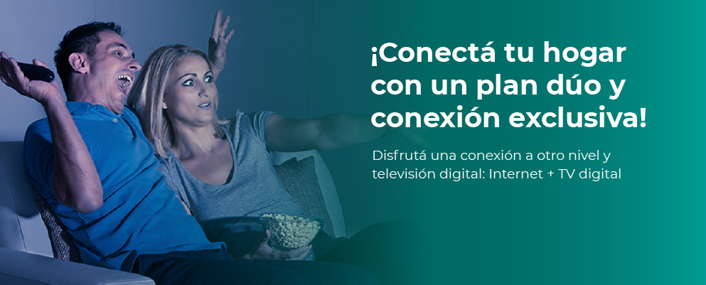 Conectá tu hogar con un plan dúo de Internet + TV Digital