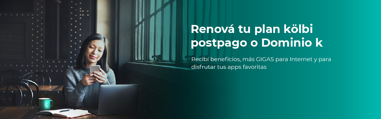 Renová tu plan kölbi postpago o Dominio k y recibí muchos beneficios