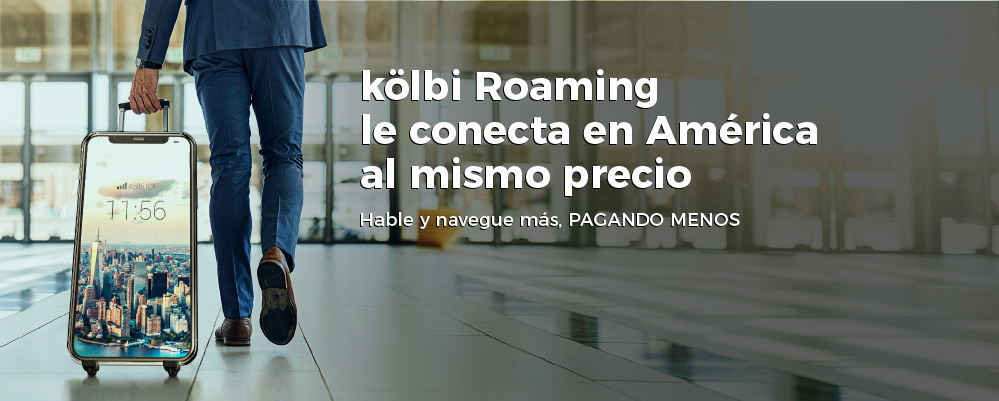 kölbi Roaming le conecta en América* al mismo precio. Hable y navegue más, pagando menos. 