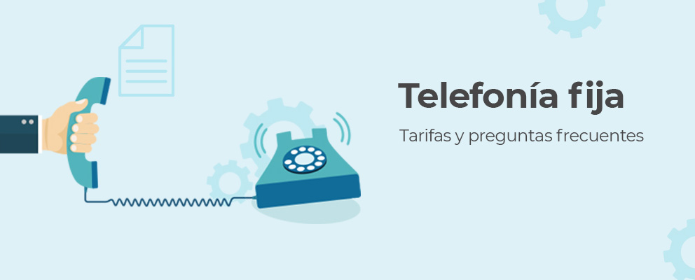 Tarifas y preguntas frecuentes de telefonía fija