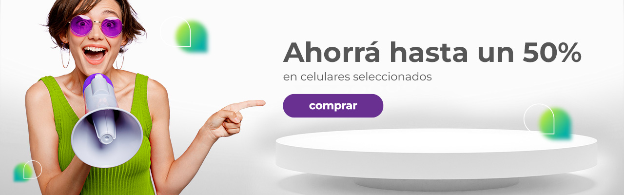 Ahorra hasta un 50% en celulares seleccionados