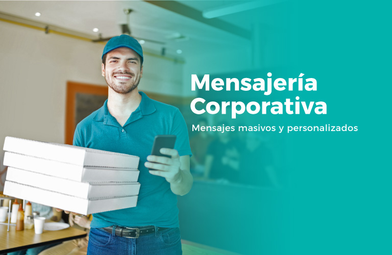 Mensajería Corporativa: mensajes masivos y personalizados. Solicitalo