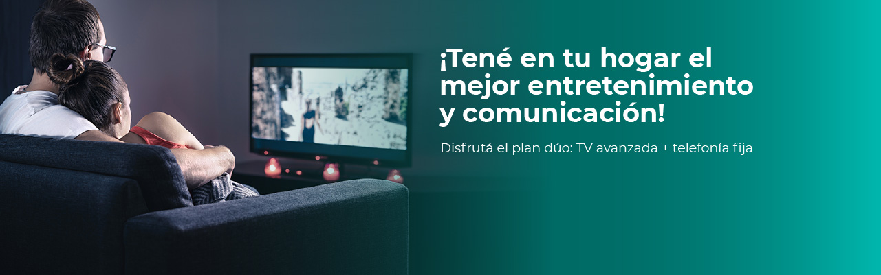 Disfrutá el plan dúo: TV avanzada + telefonía fija