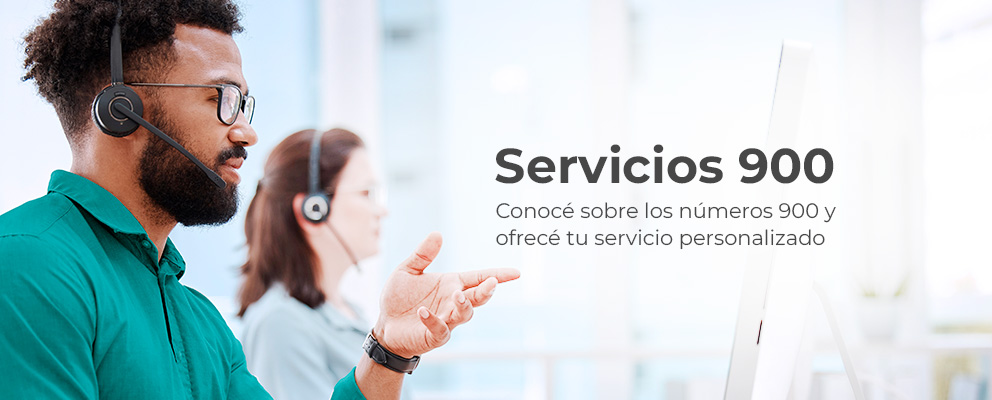 Conocé sobre la línea gratuita 900 y ofrecé tu servicio personalizado