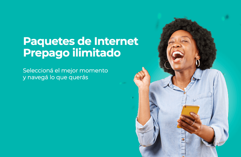 Paquetes de Internet prepago ilimitados, seleccioná tu momento y navegá lo que querás