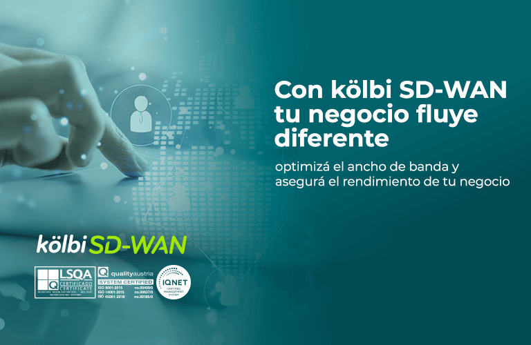 Con kölbi SD-WAN tu negocio fluye diferente