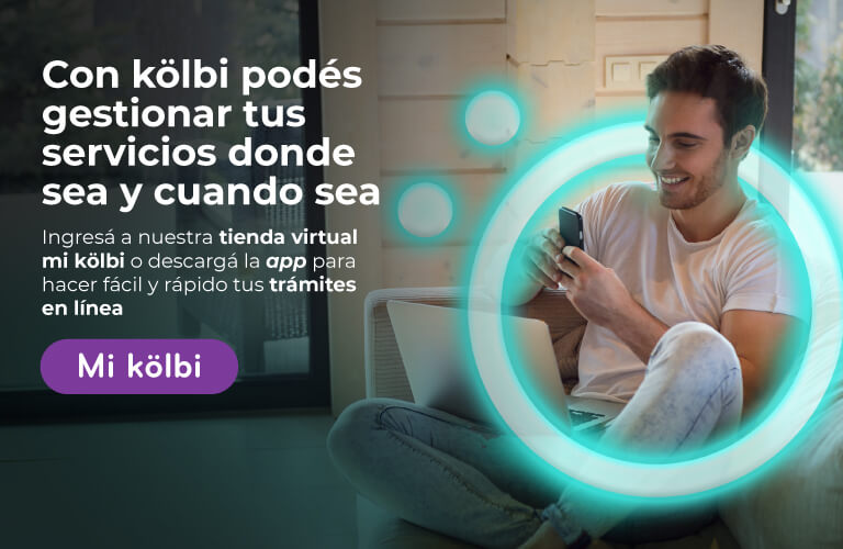 Con kölbi podés gestionar tus servicios donde sea y cuando sea. Ingresá a nuestra tienda virtual