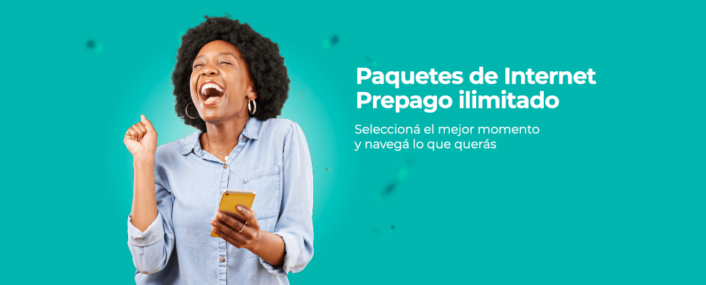 Paquetes de Internet prepago ilimitados, seleccioná tu momento y navegá lo que querás