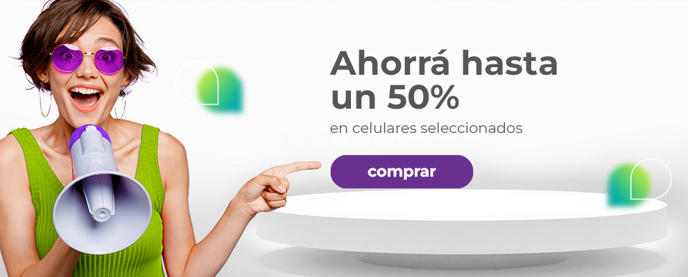 Ahorra hasta un 50% en celulares seleccionados