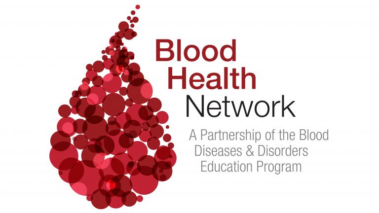 Blood health network visual that says Blood Health Network A Partnership of the Blood Diseases & Disorders Education Program