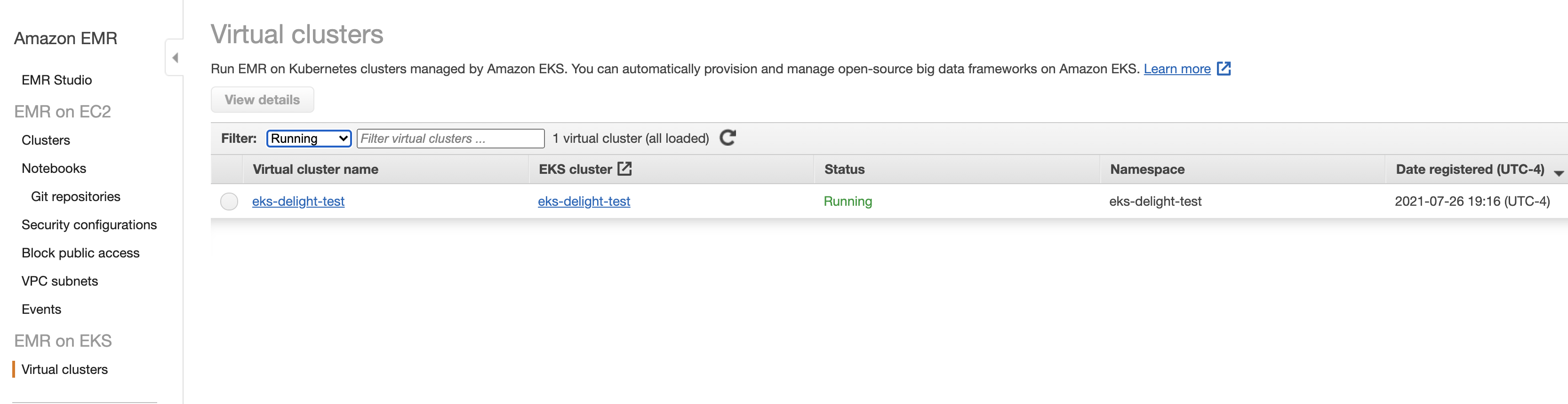 You should be able to view your virtual cluster in the emr console under virtual clusters