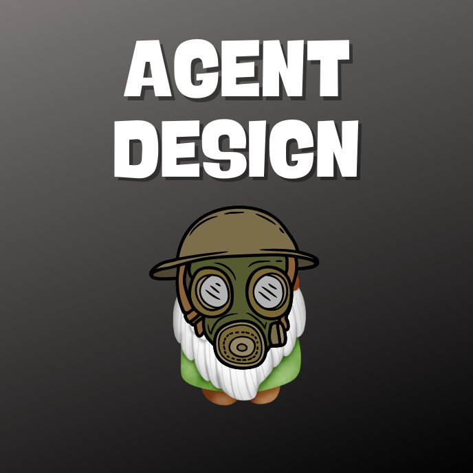 Agent Design