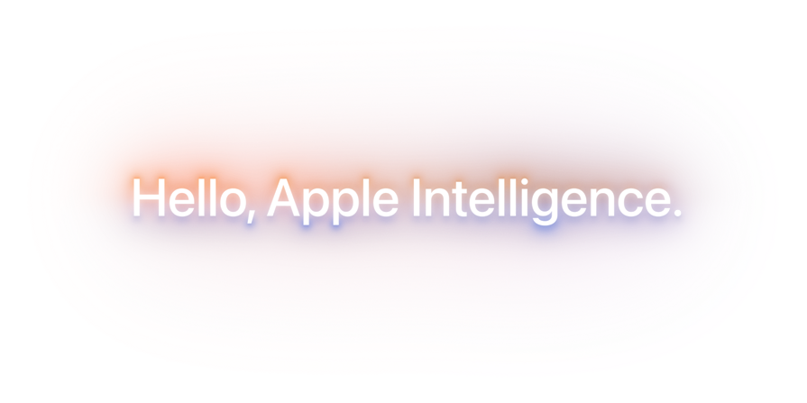 Hello, Apple Intelligence.