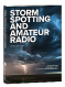 A resource for the amateur radio operator who volunteers as a trained storm spotter.

<P><B><FONT COLOR="#FF0000">Special Member Price!</font><br> Only $19.95</B> (regular $22.95)