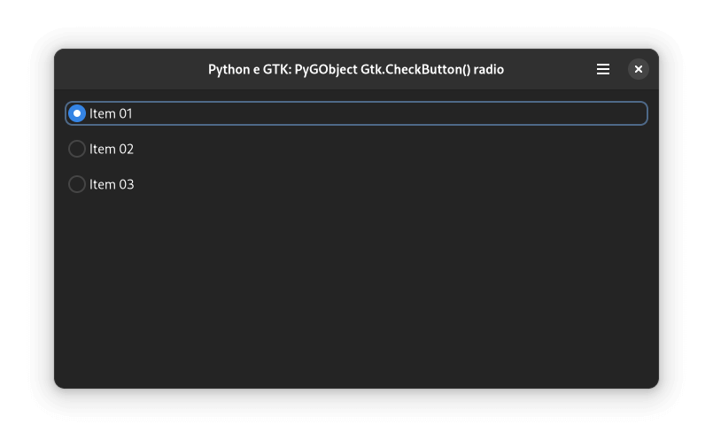 Gtk.CheckButton (radio)