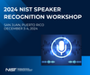 2024 NIST Speaker Recognition Evaluation Workshop