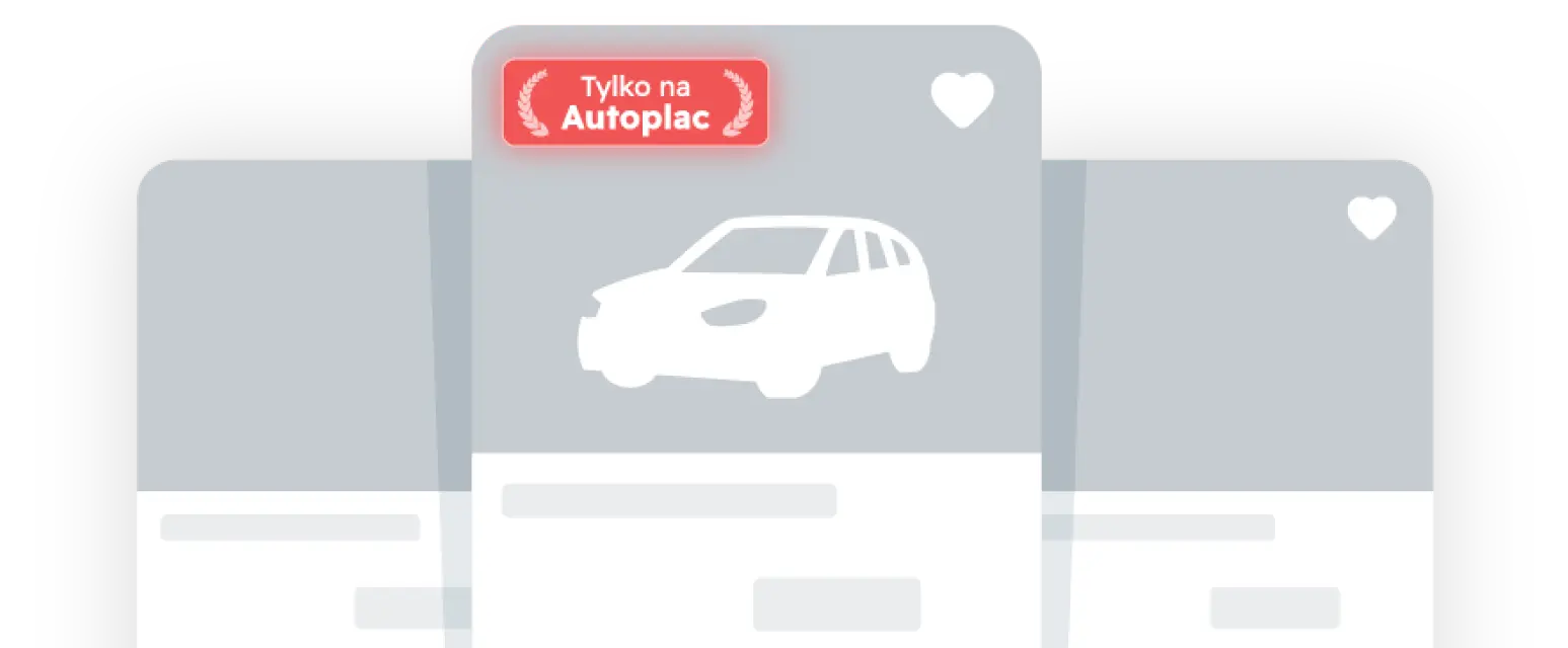 “Tylko na Autoplac”