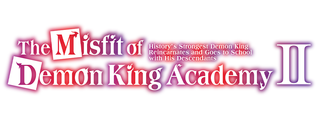 The Misfit of Demon King Academy II