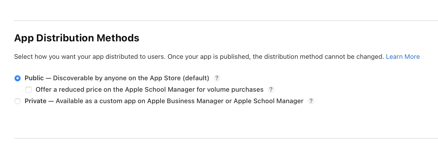 In the “App Distribution Methods” section, there are two distribution method options: “Public - Discoverable by anyone on the App Store (default)” and “Private - Available as a custom app on Apple Business Manager or Apple School Manager.”