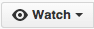 watch button