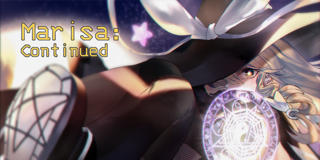 Banner image depicting Kirisame Marisa and the title 'Marisa: Continued'