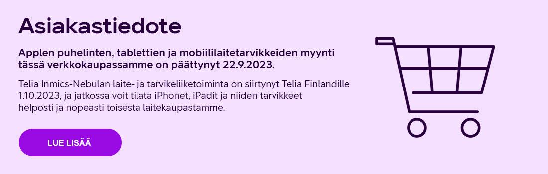 Asiakastiedote Applen mobiilituotteiden ja -tarvikkeiden myynnin päättymisestä tässä verkkokaupassamme.