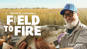 Andrew Zimmern's Field to Fire thumbnail