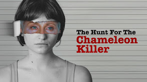 The Hunt For the Chameleon Killer thumbnail