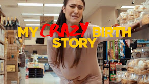 My Crazy Birth Story thumbnail