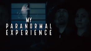 My Paranormal Experience thumbnail