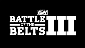 All Elite Wrestling: Battle of the Belts III thumbnail