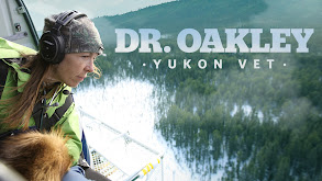 Dr. Oakley, Yukon Vet thumbnail