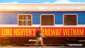 Luke Nguyen's Railway Vietnam thumbnail