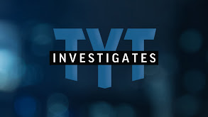 TYT Investigates thumbnail