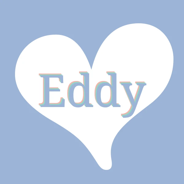 I love Eddy