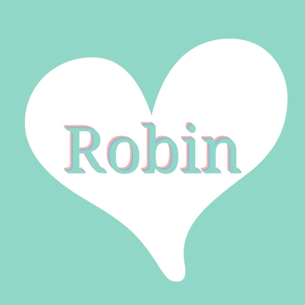 I love Robin