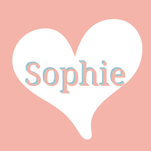 I love Sophie