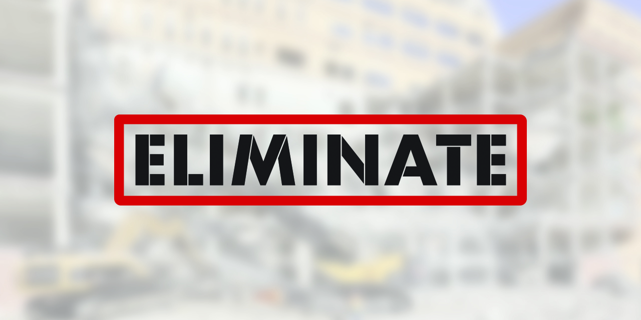 eliminate