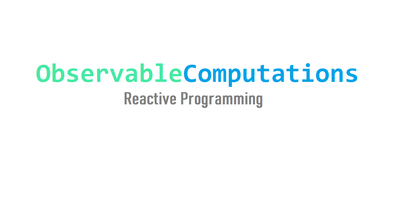 ObservableComputations