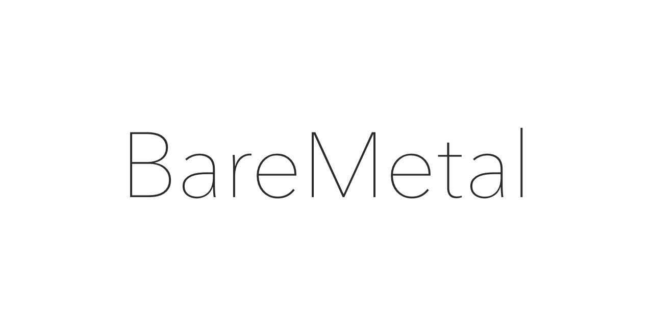 BareMetal