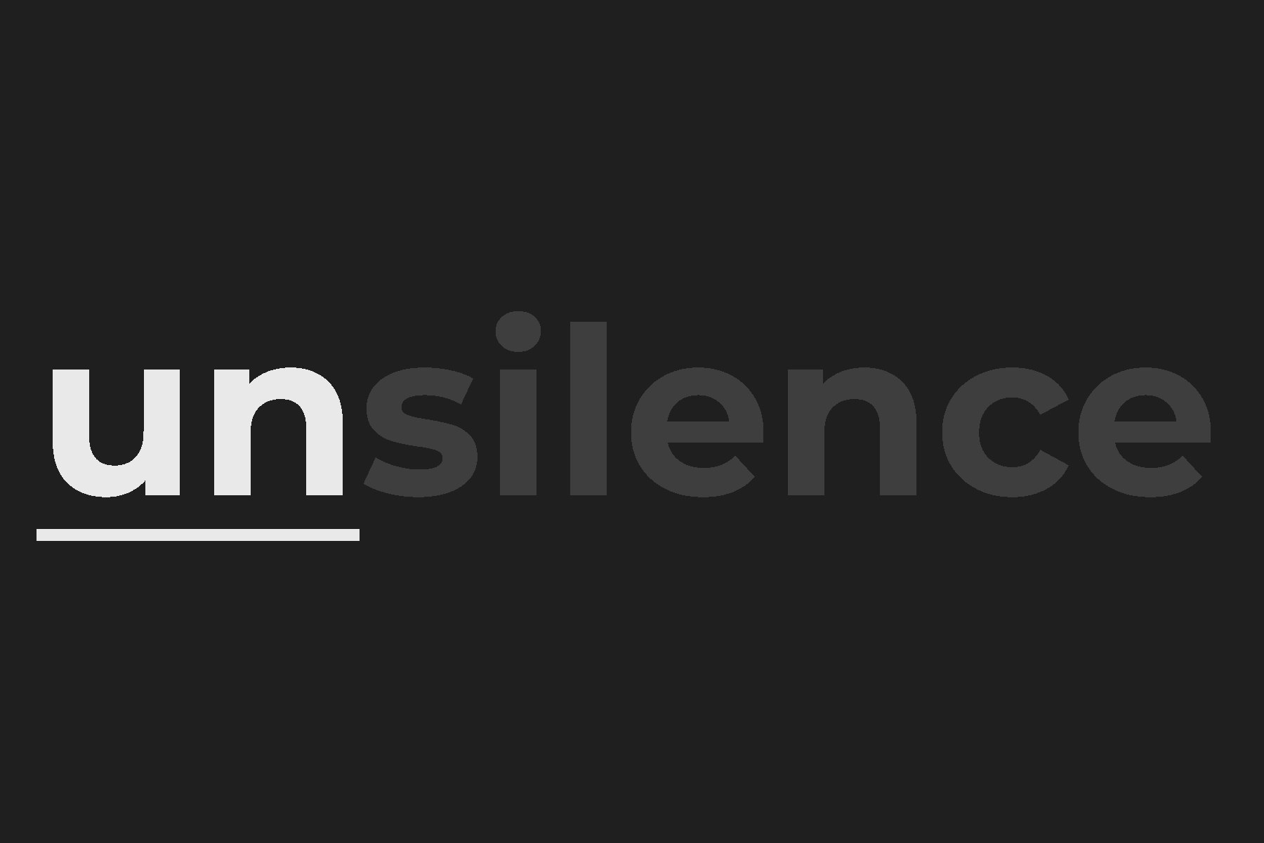 unsilence