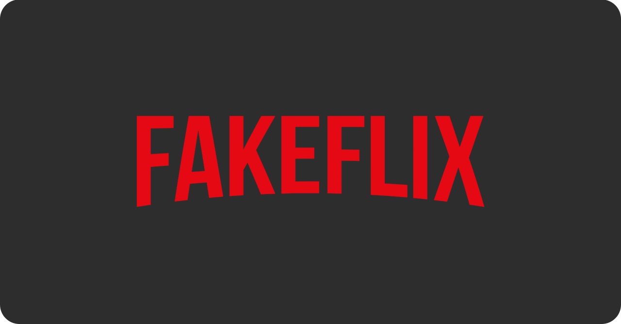 Fakeflix