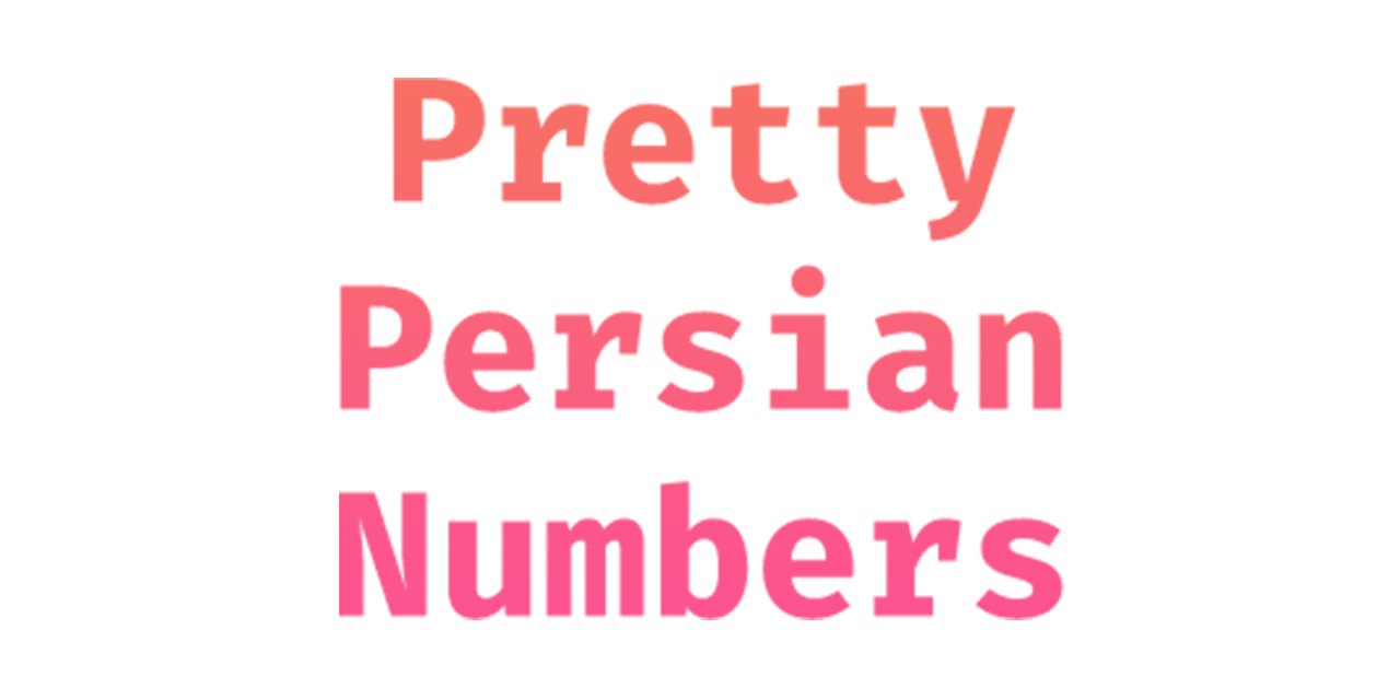 PrettyPersianNumbers