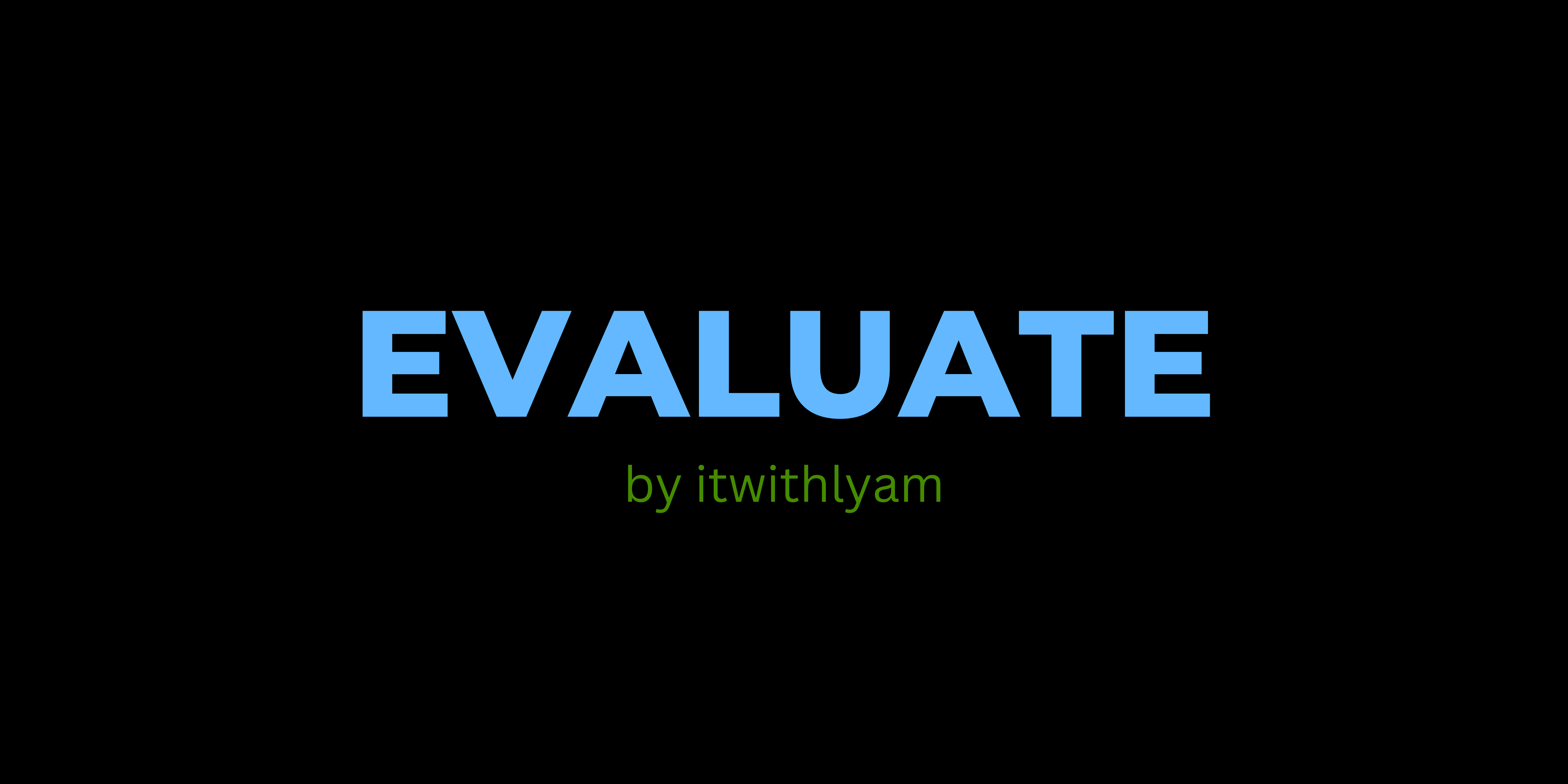 Evaluate