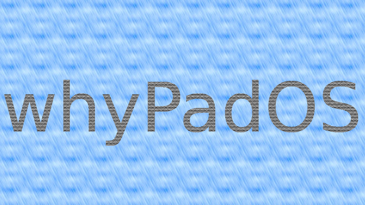 WhyPadOS