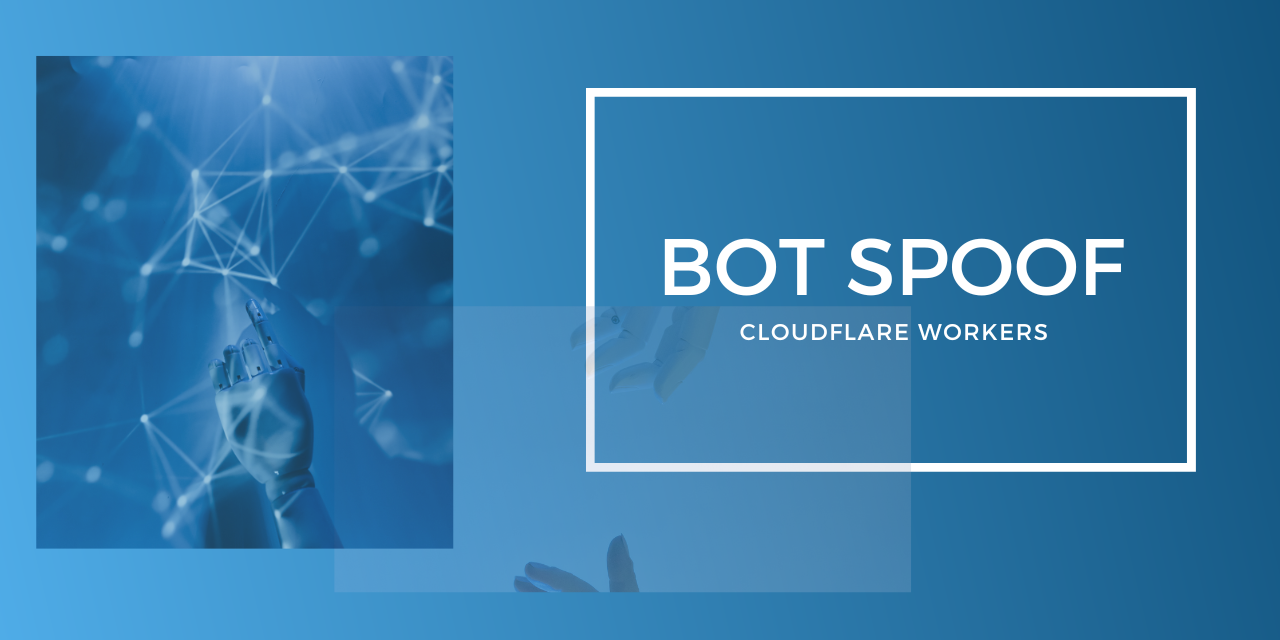 bot-spoofer-workers