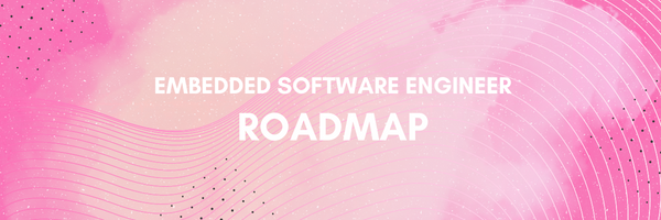 Embedded-Software-Engineer-Roadmap