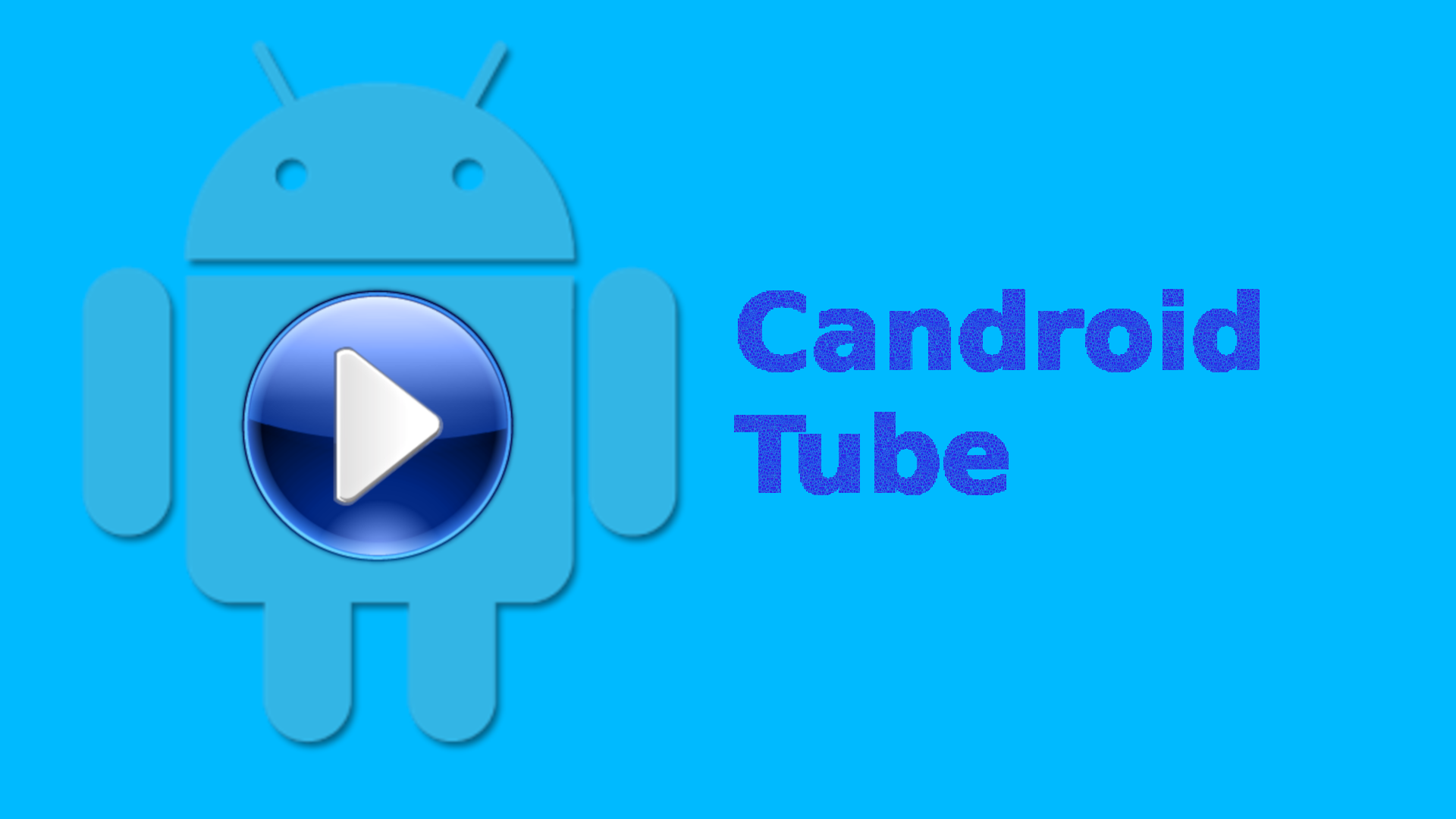 Candroid-Tube