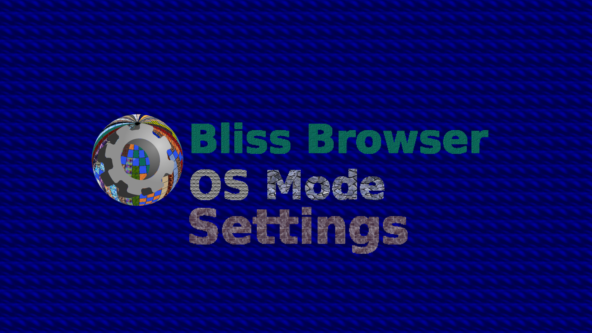 Bliss_Browser_OSMode_Settings